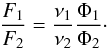 \begin{equation} \label{ratio} \frac{F_1}{F_2} = \frac{\nu_1}{\nu_2}\frac{\Phi_1}{\Phi_2}\cdot \end{equation}