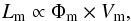\begin{equation} \label{lum} L_{\rm{m}}\propto \Phi_{\rm{m}} \times V_{\rm{m}} , \end{equation}