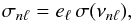 \begin{eqnarray} \sigma_{n\l} = e_{\l}\,\sigma(\nu_{n\l}), \label{eq:sigl} \end{eqnarray}