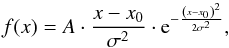 \begin{equation} f(x) = A \cdot \frac{x - x_{\rm 0}}{\sigma^2} \cdot {\rm e}^{- \frac{\left(x - x_{\rm 0}\right)^2}{2 \sigma^2} } , \label{def_rayleigh} \end{equation}