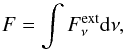 \begin{equation} F = \int F_\nu^{\rm ext} {\rm d}\nu , \label{def_tot_flux} \end{equation}
