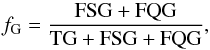 \begin{equation} {f_{\rm G}=\rm \frac{FSG+FQG}{TG+FSG+FQG}} , \label{Eq: contamination} \end{equation}