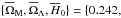 \hbox{$\{\overline\Omega_{\rm M},\overline \Omega_{\Lambda},\overline H_{0}\} =\{0.242,$}