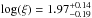 \hbox{$\log(\xi)=1.97^{+0.14}_{-0.19}$}