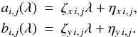 \appendix \setcounter{section}{1} \begin{eqnarray*} a_{i,j}(\lambda) & \!\!\!= \!\!\!& \zeta_{x\,i,j} \lambda + \eta_{x\,i,j} , \\ b_{i,j}(\lambda) & \!\!\!=\!\!\! & \zeta_{y\,i,j} \lambda + \eta_{y\,i,j} . \end{eqnarray*}