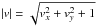 \hbox{$|v| = \sqrt{v_x^2 + v_y^2+1}$}