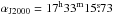 \hbox{$\alpha_\mathrm{J2000} = 17^{\rm h}33^{\rm m}15\fs73$}