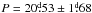 \hbox{$P = 20\fd53\pm 1\fd68$}