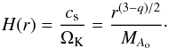\begin{equation} H(r) =\frac{c_{\rm s}}{\Omega_{\rm K}}=\frac{ r^{(3-q)/2}}{ M_{A_{\rm o}}}\cdot \label{exp:HD} \end{equation}