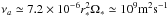 \hbox{$\nu_a \simeq 7.2\times10^{-6} r_*^2\Omega_* \simeq 10^9 \rm m^2 s^{-1}$}