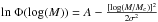 \hbox{$\mathrm{ln}~\Phi(\log (M)) = A - \frac{[\log (M/M_c)]^2}{2\sigma^2}$}