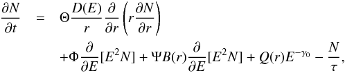 \begin{eqnarray} \label{eq:1Dnodim} \frac{\partial N}{\partial t} & = & \Theta \frac{D(E)}{r} \frac{\partial}{\partial r}\left(r \frac{\partial N}{\partial r} \right) \\ \nonumber && + \Phi\frac{\partial}{\partial E}[E^2 N] + \Psi B(r) \frac{\partial}{\partial E}[E^2 N] + Q(r)E^{-\gamma_0} - \frac{N}{\tau}, \end{eqnarray}