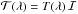 \hbox{${\cal T}(\lambda)=T(\lambda)\,{\cal I}$}