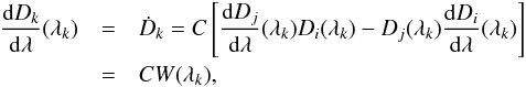 \begin{eqnarray} {\d D_k\over \d\lambda}(\lambda_k)&=&\dot D_k =C \eck{{\d D_j\over\d\lambda}(\lambda_k)D_i(\lambda_k)-D_j(\lambda_k){\d D_i\over \d\lambda}(\lambda_k)} \nonumber \\ &=& C W(\lambda_k), \label{eq:7} \end{eqnarray}