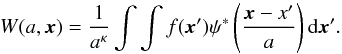 \begin{equation} W(a,{\vec x})=\frac{1}{a^{\kappa}}\int \int f({\vec x'}) \psi^*\left(\frac{{\vec x-x'}}{a}\right){\rm d}{\vec x'}. \end{equation}