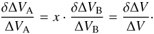 \begin{equation} \frac{\delta \Delta V_{\rm A}}{\Delta V_{\rm A}} = x \cdot \frac{\delta \Delta V_{\rm B}}{\Delta V_{\rm B}} = \frac{\delta \Delta V}{\Delta V}\cdot \end{equation}