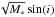\hbox{$\sqrt{M_*} \sin(i)$}