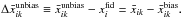 \hbox{$\Delta \bar x_{ik}^{\text{unbias}}\equiv \bar x_{ik}^{\text{unbias}}-x_{i}^{\text{fid}}=\bar x_{ik}-\bar x_{ik}^{\text{bias}}.$}