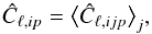 \begin{eqnarray} \hat C_{\ell,ip}=\big<\hat C_{\ell,ijp}\big>_j, \end{eqnarray}
