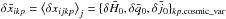 \hbox{$\delta \bar x_{ikp}=\big<\delta x_{ijkp}\big>_j=\{\delta \bar H_0,\delta \bar q_0, \delta \bar j_0\}_{kp,\text{cosmic\_var}}$}