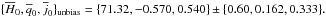 \hbox{$\{\overline H_{0},\overline q_0,\overline j_0\}_{\text{unbias}} =\{71.32,-0.570,0.540\}\pm \{0.60,0.162,0.333\}.$}