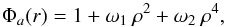 \begin{equation} \Phi_a (r)=1 + \omega_{1}\:\rho^{2} + \omega_{2} \:\rho^{4}, \label{eq:apodizer} \end{equation}