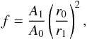 \begin{equation} \label{eq:expans_definition_general} f = \frac{A_1}{A_0} \left(\frac{r_0}{r_1}\right)^2, \end{equation}