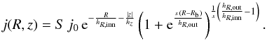 \begin{equation} j(R,z) = S \, j_{0} \, \text{e}^{-\frac{R}{h_{R,\text{inn}}}-\frac{|z|}{h_z}} \left(1 + \text{e}^{\frac{s\,(R-R_\text{b})}{h_{R,\text{out}}}}\right)^{ \frac{1}{s} \left(\frac{h_{R,\text{out}}}{h_{R,\text{inn}}} - 1\right)}. \label{eq:broken_disc} \end{equation}