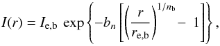 \begin{equation} I(r) = I_\mathrm{e,b} \: \exp \left\{ -b_n \left[ \left( \frac{r}{r_\mathrm{e,b}} \right)^{1/n_\mathrm{b}} \! - \: 1 \right] \right\}, \end{equation}