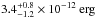 \hbox{$3.4^{+0.8}_{-1.2}\times 10^{-12}~\rm erg$}