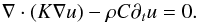 \begin{equation} \nabla\cdot (K\nabla u) - \rho C \partial_t u = 0. \label{eq: } \end{equation}