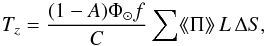 \appendix \setcounter{section}{2} \begin{equation} T_z = \frac{(1-A)\Phi_\odot f}{C}\sum \mdp\, L\, \Delta S , \label{eq: } \end{equation}