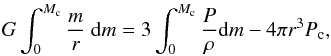 \appendix \setcounter{section}{1} \begin{eqnarray} G\int_{0}^{M_{\rm c}} \frac{m}{r}~{\rm d}m = 3 \int_{0}^{M_{\rm c}} \frac{P}{\rho} {\rm d}m - 4 \pi r^3 P_{\rm c}, \end{eqnarray}