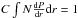 \hbox{$C\int N\frac{\mathrm{d}P}{\mathrm{d}r}\mathrm{d}r=1$}