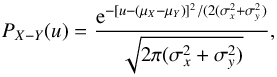 \begin{equation} P_{X-Y}(u) = \frac{{\rm e}^{-[u - (\mu_X - \mu_Y)]^2/(2(\sigma_x^2 + \sigma_y^2)}}{\sqrt{2 \pi (\sigma_x^2 + \sigma_y^2)}}, \end{equation}