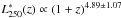 \hbox{$L^*_{250}(z)\propto(1+z)^{4.89\pm1.07}$}