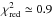 \hbox{$\chi^2_{\rm red}\simeq 0.9$}