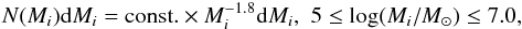 \begin{eqnarray} N(M_i) {\rm d}M_i = {\rm const.}\times M_i^{-1.8} {\rm d}M_i, \,\, 5 \leq {\rm log}(M_i/M_\odot) \leq 7.0, \label{eq371} \end{eqnarray}