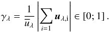 \begin{equation} \gamma_{\rm{\lambda}} = \frac{1}{\overline{u}_{\rm{\lambda}} } \left|\sum_{i=1} \vec{u}_{\rm{\lambda,i}}\right| \in \left[0; 1\right] . \end{equation}