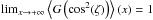 \hbox{$\lim_{x \to +\infty}\left\langle G\left(\cos^2(\zeta)\right) \right\rangle(x)=1$}