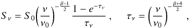\begin{equation} S_\nu = S_0 \bigg(\frac{\nu}{\nu_0}\bigg)^{-\frac{\beta - 1}{2}} \frac{1-e^{-\tau_\nu}}{\tau_\nu}~,~~~~~\tau_\nu = \bigg(\frac{\nu}{\nu_0}\bigg)^{-\frac{\beta + 4}{2}}~, \label{eq:SSA} \end{equation}