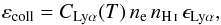 \begin{equation} \varepsilon_{\mathrm{coll}} = C_{\lya}(T)\, n_{\mathrm{e}}\, n_{\hi}\, \epsilon_{\lya}, \label{eq:lyacollisional} \end{equation}