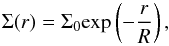 \begin{equation} \Sigma(r)=\Sigma_0 \mathrm{exp}\left(-\frac{r}{R}\right),\label{sigma} \end{equation}