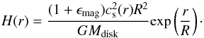 \begin{equation} H(r)=\frac{(1+\epsilon_{\rm mag})c_{\rm s}^2(r)R^2}{GM_{\rm disk}}\mathrm{exp}\left( \frac{r}{R} \right)\cdot \end{equation}