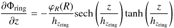 \appendix \setcounter{section}{2} \begin{equation} \label{eq:dPhiring_dz} \frac{\partial\Phi_{\rm ring}}{\partial z}=-\frac{\varphi_{R}(R)}{h_{z_{\rm ring}}}\mathrm{sech}\left(\frac{z}{h_{z_{\rm ring}}}\right)\tanh\left(\frac{z}{h_{z_{\rm ring}}}\right) \end{equation}