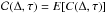 \hbox{$\mathcal{C}(\Delta,\tau) = E[C(\Delta,\tau)]$}