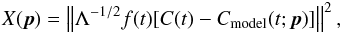 \begin{eqnarray} X (\vec{p}) = \left\| \Lambda^{-1/2} f(t) [C(t)-C_{\mathrm{model}} (t; \vec{p})] \right\|^2, \label{eq:chisq_general} \end{eqnarray}