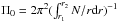 \hbox{$\Pi_{0}=2\pi^{2}(\int_{r_{1}}^{r_{2}}N/r{\rm d}r)^{-1}$}