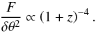 \begin{equation} \frac{F}{\delta \theta^2} \propto \left(1+z\right)^{-4}. \label{eq:tolman} \end{equation}
