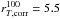 \hbox{$r_{T,\mathrm{corr}}^{100}=5.5$}
